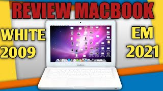 MACBOOK WHITE 2009 REVIEW 2021 [upl. by Searle]