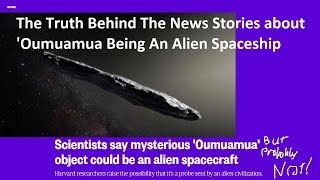 Is Oumuamua Really An Alien Spacecraft PROBABLY NOT [upl. by Sandye]