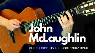 John McLaughlin ChordRiff Guitar Style LessonExample [upl. by Miguelita]