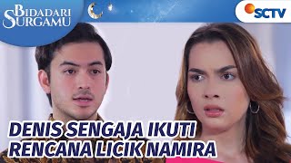 Kena Kan Denis Sukses Bikin Namira Panik  Bidadari Surgamu  Episode 73 [upl. by Erny]