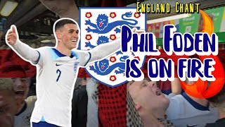 Cant start a fire without a spark Phil Fden is on fire  England Chant WITH LYRICS [upl. by Tobit]