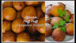 How To Make African Puff Puff  Congolese Mikate For Beginners [upl. by Publea]