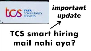 12 Tcs Smart Hiring mail nahi aya  Full discussion [upl. by Buehrer94]