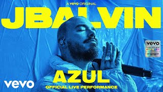 J Balvin  Azul Official Live Performance  Vevo [upl. by Aerised610]