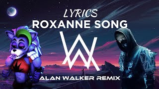 ROXANNE SONG Alan Walker Remix  Official Music Video LYRICS [upl. by Ayrb]