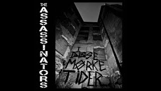 The Assassinators  I Disse Morke Tider [upl. by Eerahs]