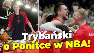 MATEUSZ PONITKA W NBA Cezary Trybański nie ma wątpliwości [upl. by Kciredec]