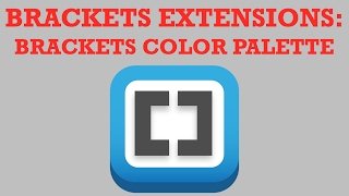 Brackets Extensions  Brackets Color Palette [upl. by Enelkcaj]