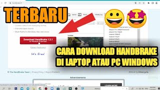 CARA DOWNLOAD HANDBRAKE DI LAPTOP ATAU PC WINDOWS [upl. by Namaan799]