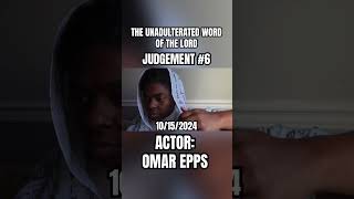 JUDGEMENT 6 OMAR EPPS  OCTOBER 15TH 2024 prophecy theprodigaldaughter judgement [upl. by Onibas115]