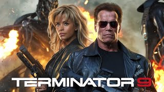 Terminator 9 2025 Movie  Arnold Schwarzenegger Natalia Reyes Linda  updates Review amp Facts [upl. by Kinna77]