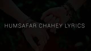 Humsafar Chaahiye Umar Bhar Chaahiye Lyrics  Inteha Movie  2003 [upl. by Catt]