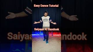 Saiyaan Ki Bandook Dance Tutorial 🔥❤️ytshorts youtubeshorts dance [upl. by Anirdnaxela]