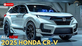 Amazing All New 2025 Honda CRV  Ahead in Perfection [upl. by Irollam445]