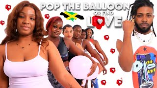 Ep 14 Pop The Balloon Or Find Love  Jamaica Edition [upl. by Sinclair698]