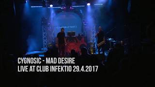 Cygnosic  Mad Desire Live  Club Infektio 2017 [upl. by Etienne]