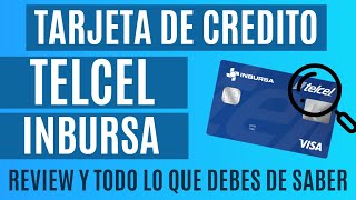 TARJETA DE CREDITO INBURSA TELCEL  BENEFICIOS  COMISIONES Y TODO LO QUE TIENES QUE SABER [upl. by Cavill]