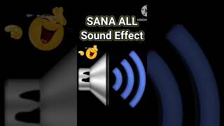 SANA ALL  Sound Effect No CopyrightM karaoke [upl. by Dyana649]