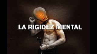 ¿Qué es la rigidez mental [upl. by Nonnarb]