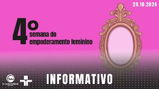 INFORMATIVO TVU  29102024  TEMA EM DESTAQUE 4ª SEMANA DO EMPODERAMENTO FEMININO [upl. by Eseuqcaj342]