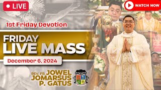 FRIDAY FILIPINO LIVE MASS TODAY II DECEMBER 6 2024 II FR JOWEL JOMARSUS GATUS [upl. by Garzon432]