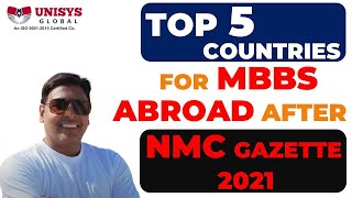 Top 5 Countries to study MBBS in Abroad  MBBS Course Duration Internship Fees  NMC Gazette 2021 [upl. by Zebulon724]