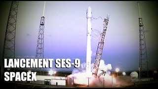 Lancement SES9  SpaceX [upl. by Willmert]