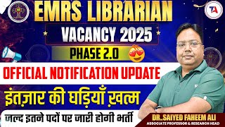 EMRS LIBRARIAN VACANCY 2025 PHASE 20 😱 EMRS Librarian OFFICIAL NOTIFICATION OUT सम्पूर्ण जानकारी [upl. by Maude]