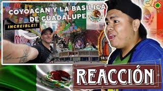 MEXICO🇲🇽 existen PUEBLOS INCREIBLES visitando COYOACAN y La BASILICA de GUADALUPE🇧🇴 REACCIÓN [upl. by Leban]