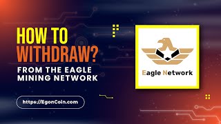 HOW to WITHDRAW from the Eagle Mining Network app  EgonCoin Blockchain [upl. by Mercola]