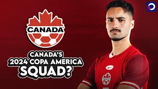 We predict Canadas 2024 Copa America squad 🇨🇦 [upl. by Assirak945]