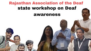 Rajasthan Association of the Deaf organized a state workshop on Deaf awareness 16 17 November [upl. by Kappenne572]