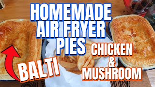 Homemade Pies in an Air Fryer  Balti amp Chicken amp Mushroom [upl. by Ecallaw67]