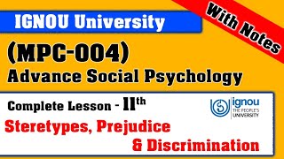 MPC004  Lesson 11  Stereotypes Prejudice Discrimination  MA Psychology IGNOU University [upl. by Upali]