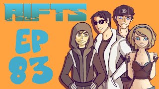 Rifts RPG Campaign Part 83 [upl. by Niltiak]