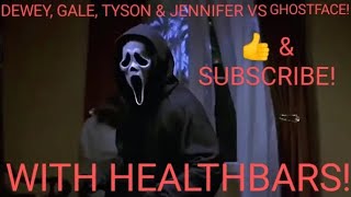 Dewey Gale Tyson amp Jennifer VS GhostFace With HealthBars  Scream 3 2000 [upl. by Alidus]