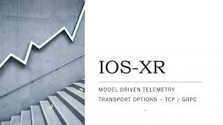 Cisco Model Driven Telemetry  Part 4  Transport Options  GRPC  TCP [upl. by Fillender]