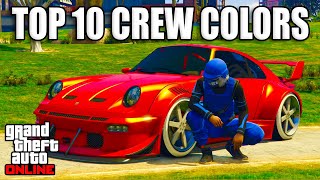 Top 10 BEST Crew Colors In GTA 5 Online Bright ColorsModded Colors amp More [upl. by Orag]