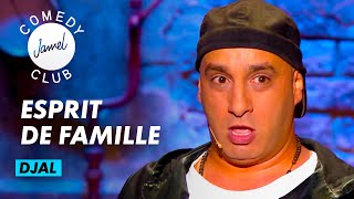 Djal  Esprit de famille  JAMEL COMEDY CLUB SAISON 5 [upl. by Kedezihclem]