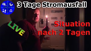 3 Tage Stromausfall  so sieht es nach 2 Tagen aus – live [upl. by Mazman]