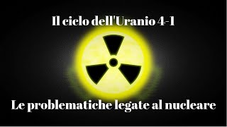 I problemi del nucleare 12  La Fisica che non ti aspetti [upl. by Dall]