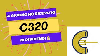 A giugno ho ricevuto €320 di dividendi 💰💰💰 [upl. by Evangelia]