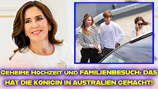 Geheime Hochzeit und FAMILIENBESUCH – DAS HAT KÖNIGIN MARY VON DÄNEMARK IN AUSTRALIEN GETAN [upl. by Llerdnod]