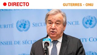 ONU GUTERRES lanza un quotLLAMAMIENTO a la ACCIÓNquot contra el CALOR EXTREMO  RTVE [upl. by Suehtomit]