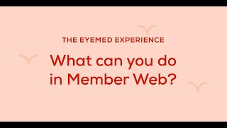 The EyeMed Experience What can you do in Member Web [upl. by Reppart733]