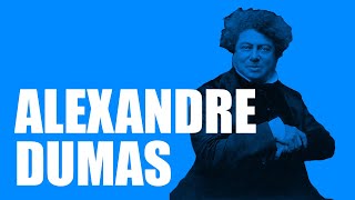 Alexandre Dumas [upl. by Maxey285]