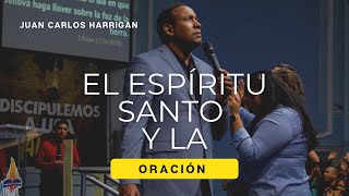 Juan Carlos Harrigan  El Espíritu Santo y la Oración [upl. by Victoir]