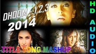 Dhoom 1 2 And 3  Exclusive Title Song Mashup 2014 [upl. by Mannes]