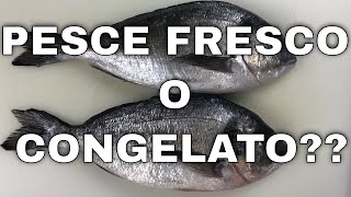 Come riconoscere il pesce fresco da quello congelato [upl. by Sonny]