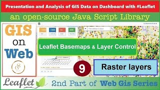 Raster Layer as Basemaps amp Layers Control  GIS Data on Web with Leaflet JS API  9  GISSchools [upl. by Landrum436]